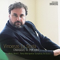 ヴィンチェンツォ・ラ・スコーラ「 ヴィンチェンツォ・ラ・スコーラ　プッチーニに捧ぐ」