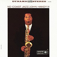 ジョン・ハンディ「 ノー・コースト・ジャズ」