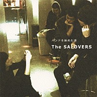 Ｔｈｅ　ＳＡＬＯＶＥＲＳ「 バンドを始めた頃」