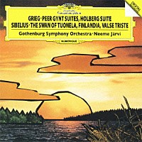 ネーメ・ヤルヴィ「 グリーグ：≪ペール・ギュント≫組曲／ホルベルク組曲　シベリウス：フィンランディア／トゥオネラの白鳥／悲しきワルツ」