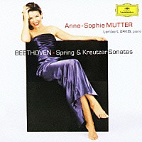 アンネ＝ゾフィー・ムター「 ベートーヴェン：ヴァイオリン・ソナタ第５番≪春≫・第９番≪クロイツェル≫」