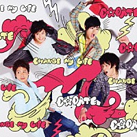 Ｄ☆ＤＡＴＥ「 ＣＨＡＮＧＥ　ｍｙ　ＬＩＦＥ」