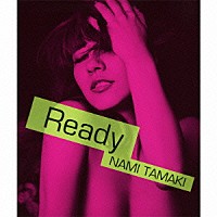 玉置成実「 Ｒｅａｄｙ」