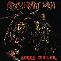 バニー・ウェイラー「 ブラックハート・マン」