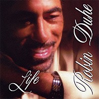 ロビン・ドゥエ「 ライフ」