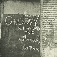 レッド・ガーランド「 グルーヴィー」