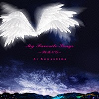 川嶋あい「 Ｍｙ　Ｆａｖｏｒｉｔｅ　Ｓｏｎｇｓ　～ＷＩＮＧ～」