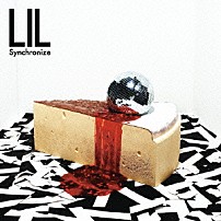 ＬＩＬ 「Ｓｙｎｃｈｒｏｎｉｚｅ」
