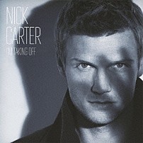 ニック・カーター 「アイム・テイキング・オフ」