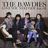 ＴＨＥ　ＢＡＷＤＩＥＳ ＡＩ 「ＬＯＶＥ　ＹＯＵ　ＮＥＥＤ　ＹＯＵ　ｆｅａｔ．ＡＩ」