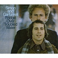 サイモン＆ガーファンクル 「『明日に架ける橋（４０周年記念盤）』」