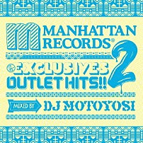ＤＪ　ＭＯＴＯＹＯＳＩ ユニーク　ｆｅａｔ．シャリース クリス・アイボリー Ｌｉｌ　Ｅｄｄｉｅ　ｆｅａｔ．Ｍｙａ ラティーフ ティム・ベンソン Ｇｉｎｇｅｒ　Ｒｏｓｅ タージ・ジャクソン「Ｔｈｅ　ＥＸＣＬＵＳＩＶＥＳ　ＯＵＴＬＥＴ　ＨＩＴＳ！！　２　ＭＩＸＥＤ　ＢＹ　ＤＪ　ＭＯＴＯＹＯＳＩ」