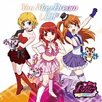ＬＩＳＰ 「Ｙｏｕ　Ｍａｙ　Ｄｒｅａｍ」