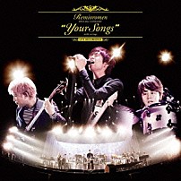 レミオロメン 「“Ｙｏｕｒ　Ｓｏｎｇｓ”　ｗｉｔｈ　ｓｔｒｉｎｇｓ　ａｔ　Ｙｏｋｏｈａｍａ　Ａｒｅｎａ」
