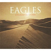 イーグルス 「ロング・ロード・アウト・オブ・エデン」