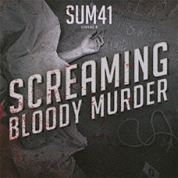 ＳＵＭ４１「スクリーミング・ブラッディ・マーダー」