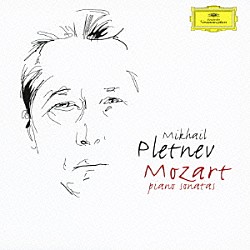 ミハイル・プレトニョフ「モーツァルト：ピアノ・ソナタ　第１０番・第１２番・第１４番・第１１番≪トルコ行進曲付≫」