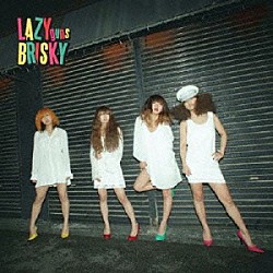 ＬＡＺＹｇｕｎｓＢＲＩＳＫＹ「ＬＡＺＹｇｕｎｓＢＲＩＳＫＹ」