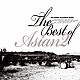 ＡＳＩＡＮ２「Ｔｈｅ　Ｂｅｓｔ　ｏｆ　ＡＳＩＡＮ２」