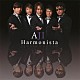 ＡＪＩ「Ｈａｒｍｏｎｉｓｔａ」