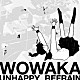 ｗｏｗａｋａ「アンハッピーリフレイン」