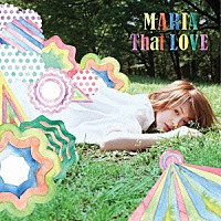 マリア「 Ｔｈａｔ　ＬＯＶＥ」