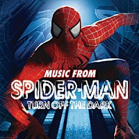 （オリジナル・サウンドトラック）「 スパイダーマン・ターン・オフ・ザ・ダーク～オリジナル・キャスト」