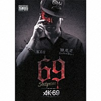 ＡＫ－６９「 ６９　Ｓｉｘｔｙｎｉｎｅ」