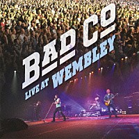 バッド・カンパニー「 ライヴ・アット・ウェンブリー」