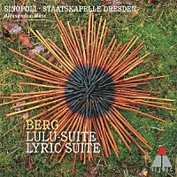 ジュゼッペ・シノーポリ「 ベルク：≪ルル組曲≫≪抒情組曲≫　他」