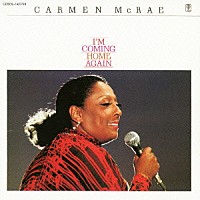 カーメン・マクレエ「 カミング・ホーム・アゲイン」