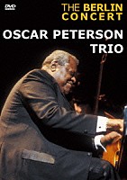 ジ・オスカー・ピーターソン・トリオ「 ベルリン・コンサート　１９８５」