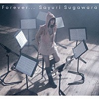 菅原紗由理「 Ｆｏｒｅｖｅｒ．．．」