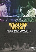 ウェザー・リポート「 ベスト・ライヴ・セレクション～ザ・ジャーマン・コンサーツ」