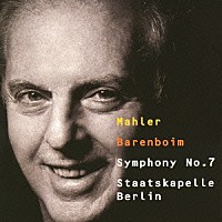 ダニエル・バレンボイム「 マーラー：交響曲第７番≪夜の歌≫」