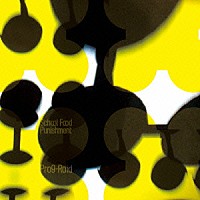 Ｓｃｈｏｏｌ　Ｆｏｏｄ　Ｐｕｎｉｓｈｍｅｎｔ「 Ｐｒｏｇ－Ｒｏｉｄ」