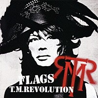 Ｔ．Ｍ．ＲＥＶＯＬＵＴＩＯＮ「 ＦＬＡＧＳ」