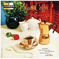 ペギー・リー「 ブラック・コーヒー」