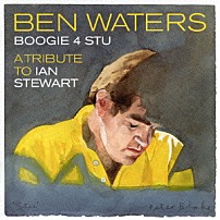 ベン・ウォーターズ 「ブギー・４・スチュ」