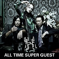 ＨＯＴＥＩ　ｗｉｔｈ　ＦＥＬＬＯＷＳ 「ＡＬＬ　ＴＩＭＥ　ＳＵＰＥＲ　ＧＵＥＳＴ」