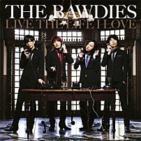 ＴＨＥ　ＢＡＷＤＩＥＳ 「ＬＩＶＥ　ＴＨＥ　ＬＩＦＥ　Ｉ　ＬＯＶＥ」