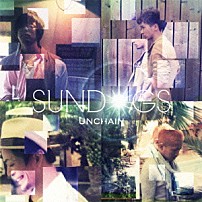 ＵＮＣＨＡＩＮ 「ＳＵＮＤＯＧＳ」
