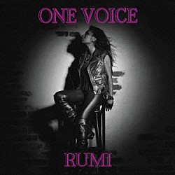 ＲＵＭＩ「ＯＮＥ　ＶＯＩＣＥ」