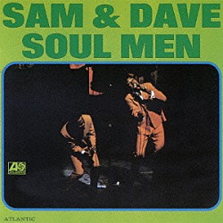 サム＆デイヴ「ソウル・メン」