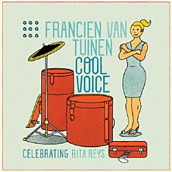 フランシーン ジェシ・ヴァン・ルーラー ハーマン・フラーニエ クレメンス・ヴァン・デル・フィーン ヨースト・パトッカ「クール・ヴォイス～リタ・ライスに捧ぐ」