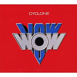 ＶＯＷＷＯＷ「ＣＹＣＬＯＮＥ」