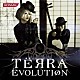 ＴＥЯＲＡ「ＥＶＯＬＵＴＩΦＮ」