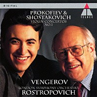 マキシム・ヴェンゲーロフ「 プロコフィエフ＆ショスタコーヴィチ：ヴァイオリン協奏曲第１番」