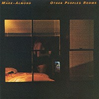 マーク＝アーモンド「 アザー・ピープルズ・ルーム」