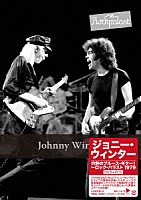 ジョニー・ウィンター「 灼熱のブルース・ギター！～ロック・パラスト　１９７９」
